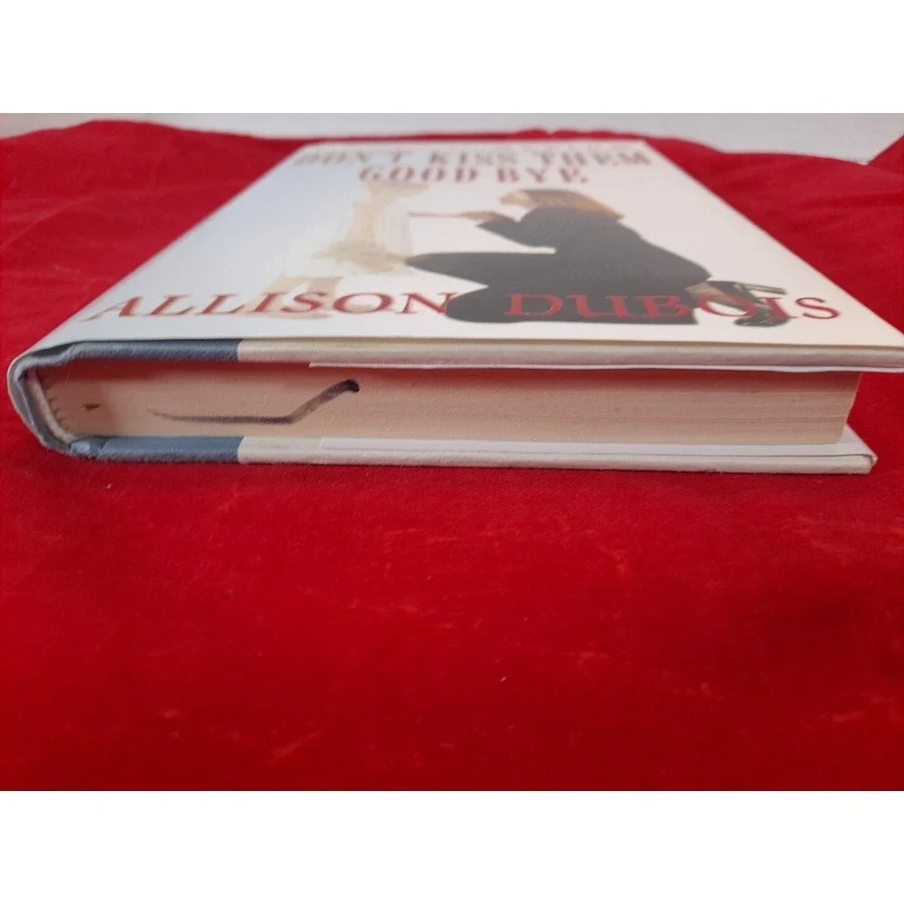DON'T KISS THEM GOODBYE ALLISON‎ DUBOIS HARDBACK 2005